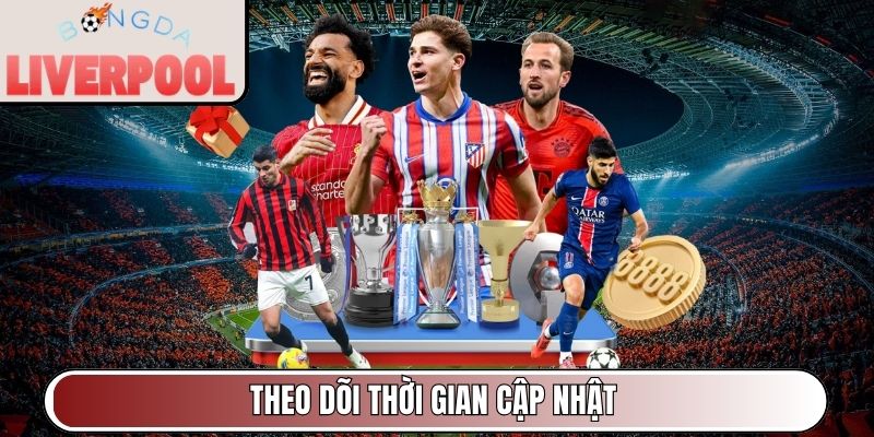 Theo dõi thời gian cập nhật